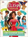 Cover: Disney Elena of Avalor The Essential Guide - DK Children