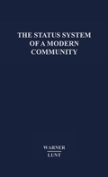Cover: The Status System of a Modern Community. - Praeger Publishers Inc