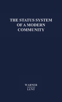 Enlarge image Cover: The Status System of a Modern Community. - Praeger Publishers Inc