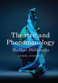 Cover: Theatre and Phenomenology - Red Globe Press