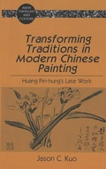 Cover: Transforming Traditions in Modern Chinese Painting - Peter Lang Verlag