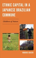 Cover: Ethnic Capital in a Japanese Brazilian Commune - Lexington Books