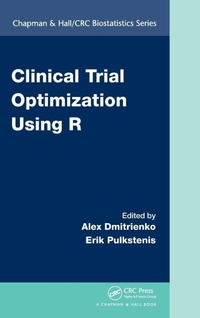 Enlarge image Cover: Clinical Trial Optimization Using R - Chapman & Hall/CRC