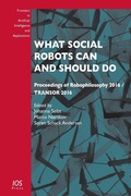 Cover: What Social Robots Can and Should Do - IOS Press,US
