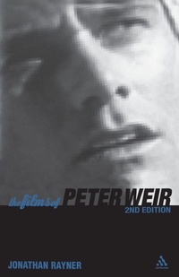 Enlarge image Cover: The Films of Peter Weir - Continuum International Publishing Group Ltd.