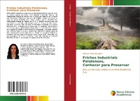Abbildung von: Friches Industriais Pelotenses, Conhecer para Preservar - Novas Edições Acadêmicas