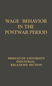Abbildung von: Wage Behavior in the Postwar Period - Praeger Publishers Inc