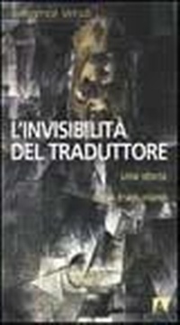Abbildung von: L' invisibilità del traduttore. Una storia della traduzione - Hermes;Armando Editore