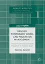 Cover: Gender, Temporary Work, and Migration Management - Palgrave Macmillan