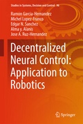 Cover: Decentralized Neural Control: Application to Robotics - Springer