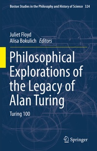 Enlarge image Cover: Philosophical Explorations of the Legacy of Alan Turing - Springer