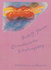 Abbildung von: Reproduktionen aus dem malerischen Werk von Rudolf Steiner. Faksimile-... / "Madonna mit Kind ("Friedwartskizze" VII). Pastell/ Ein malerischer Schulungsweg - Rudolf Steiner Verlag
