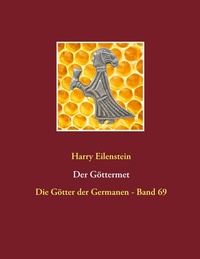 Abbildung von: Der Göttermet - BoD - Books on Demand