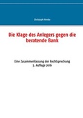 Cover: Die Klage des Anlegers gegen die beratende Bank - Books on Demand