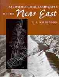 Enlarge image Cover: ARCHAEOLOGICAL LANDSCAPES of the NEAR EAST - University of Arizona Press