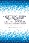 Cover: Anxiety in Children and Adolescents with Autism Spectrum Disorder - Academic Press