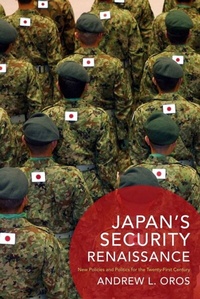 Enlarge image Cover: Japan's Security Renaissance - Columbia University Press