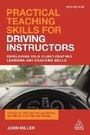 Cover: Practical Teaching Skills for Driving Instructors - Kogan Page Ltd