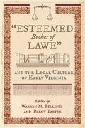Cover: "Esteemed Bookes of Lawe" and the Legal Culture of Early Virginia - Naval Institute Press