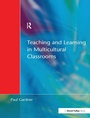 Cover: Teaching and Learning in Multicultural Classrooms - CRC Press