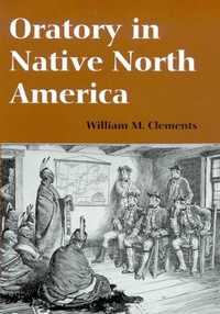 Enlarge image Cover: Oratory in Native North America - University of Arizona Press