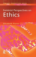 Cover: Feminist Perspectives on Ethics - Routledge