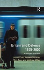 Cover: Britain and Defence 1945-2000 - Routledge