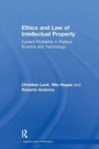 Cover: Ethics and Law of Intellectual Property - Routledge