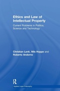 Cover: Ethics and Law of Intellectual Property - Routledge