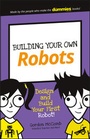 Cover: Building Your Own Robots - Wiley