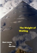 Cover: The Weight of Waiting - Lulu.com