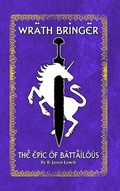Cover: Wrath Bringer (the Epic of Battailous - Book One) - Lulu.com