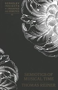 Enlarge image Cover: Semiotics of Musical Time - Peter Lang Verlag