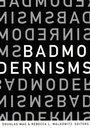 Cover: Bad Modernisms - De Gruyter