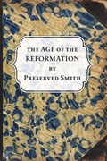Cover: The Age of the Reformation - Wildside Press