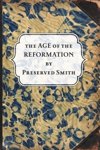 Enlarge image Cover: The Age of the Reformation - Wildside Press