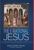 Cover: The Irrational Jesus - Wipf & Stock Publishers