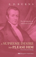 Cover: A Supreme Desire to Please Him - Wipf & Stock Publishers