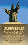 Cover: Arnold of Brescia - Wipf & Stock Publishers