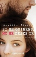 Cover: Si me quieres, no me dejes ir - AmazonCrossing
