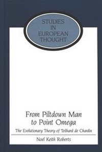 Enlarge image Cover: From Piltdown Man to Point Omega - Peter Lang Verlag