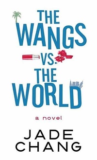 Enlarge image Cover: The Wangs vs. the World - Platinum Spotlight Series