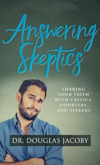 Enlarge image Cover: Answering Skeptics - Morgan James Faith