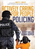 Cover: Actively Caring for People Policing - Morgan James Publishing