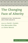 Cover: The Changing Face of Alterity - Rowman & Littlefield Publishers