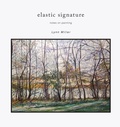 Cover: Elastic Signature - Davila Art & Books