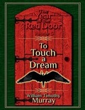 Cover: To Touch a Dream - Penflight Books