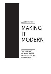 Enlarge image Cover: Making it Modern - Actar D