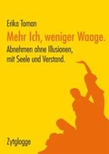 Cover: Mehr Ich, weniger Waage - Schwabe Basel