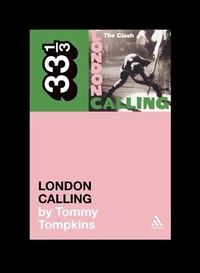 Enlarge image Cover: The Clash London Calling - Continuum International Publishing Group Ltd.